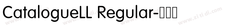 CatalogueLL Regular字体转换 CatalogueLL Regular字体转换